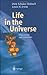 Life in the Universe: Expectations and Constraints (Advances in Astrobiology and Biogeophysics)