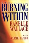 The Burning Within by RaNelle Wallace