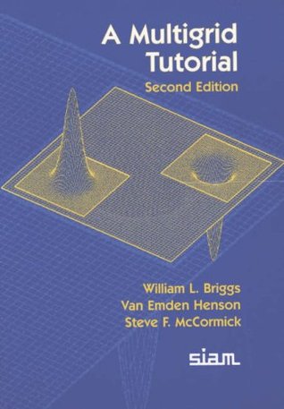 A Multigrid Tutorial (Paperback)