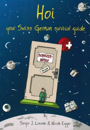 Hoi Your Swiss German survival guide (Paperback)