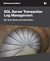 SQL Server Transaction Log Management by Tony  Davis