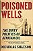 Poisoned Wells by Nicholas Shaxson
