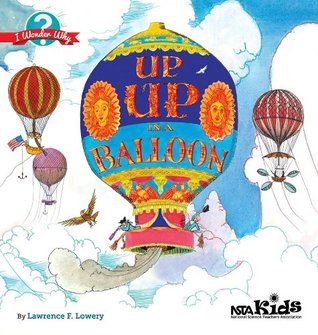 Up, Up in a Balloon: Encouraging a Sense of Wonder (I Wonder Why)