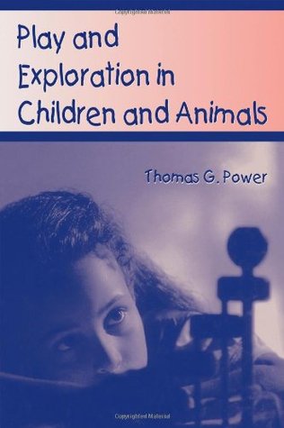 Play and Exploration in Children and Animals (Paperback)