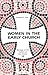 Women in the Early Church: Message of the Fathers of the Church Series