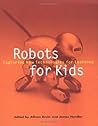 Robots for Kids: Exploring New Technologies for Learning (Interactive Technologies)