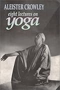 Eight Lectures on Yoga