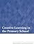 Creative Learning in the Primary School
