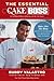 The Essential Cake Boss (A Condensed Edition of Baking with the Cake Boss): Bake Like The Boss--Recipes & Techniques You Absolutely Have to Know
