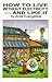 How to Live Without Electricity - And Like It by Anita Evangelista How to Live Without Electricity - And Like It by Anita Evangelista