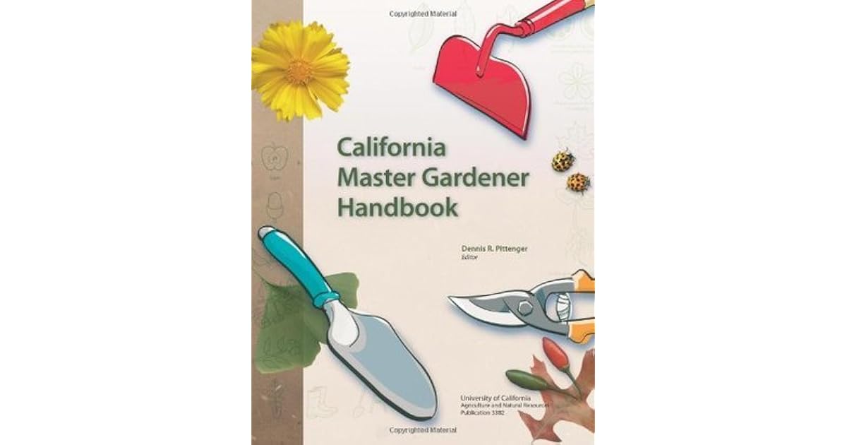 California Master Gardener Handbook by Dennis R. Pittenger