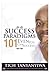 Success Paradigms 101 : Even You Can Succeed