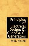 Principles of Electrical Design: D. C. and A. C. Generators
