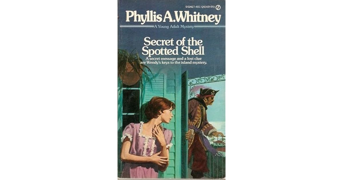 Secret of the Spotted Shell by Phyllis A. Whitney