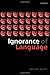 Ignorance of Language