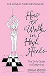 How To Walk In High Heels: The Girl's Guide To Everything Book cover for How To Walk In High Heels: The Girl's Guide To Everything
