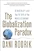 The Globalization Paradox by Dani Rodrik