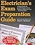 Electrician's Exam Preparation Guide by John E. Traister