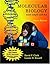 Molecular Biology Made Simple and Fun, Third Edition by David P. Clark