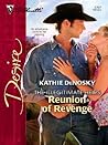 Reunion of Revenge by Kathie DeNosky
