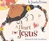 A Heart for Jesus by Juanita Bynum A Heart for Jesus by Juanita Bynum