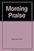 Morning Praise