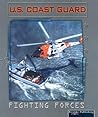 U.S. Coast Guard (Fighting Forces.) U.S. Coast Guard (Fighting Forces.)