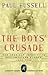 The Boys' Crusade: The American Infantry in Northwestern Europe 1944-45