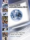 Online Journalism: Principles And Practices Of News For The Web