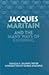 Jacques Maritain and the Many Ways of Knowing