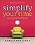 Simplify Your Time by Marcia Ramsland