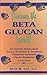 Discover the Beta Glucan Se...