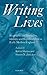 Writing Lives: Biography and Textuality, Identity and Representation in Early Modern England