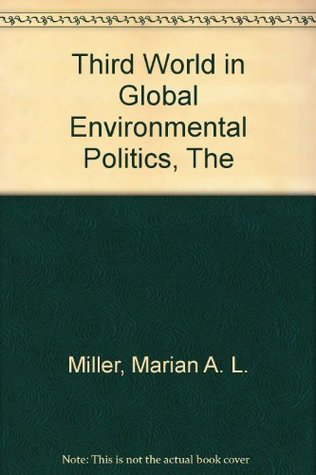 The Third World in Global Environmental Politics (Paperback)