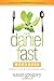 The Daniel Fast Workbook: A...
