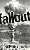 Fallout: An American Nuclear Tragedy