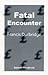 Fatal Encounter
