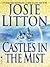 Castles in the Mist by Josie Litton