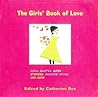 The Girls' Book of Love by Catherine Dee