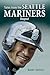 Tales from the Seattle Mariners