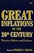 Great Inflations of the 20th Century by Pierre L. Siklos