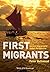 First Migrants: Ancient Migration in Global Perspective