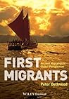First Migrants: A...