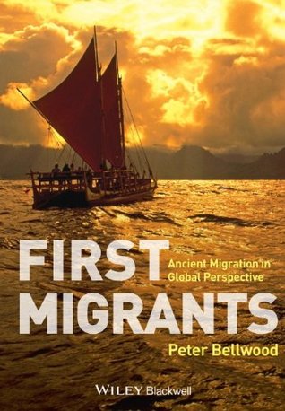 First Migrants: Ancient Migration in Global Perspective (Paperback)
