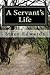 Servant's Life by Stacy J. Edwards