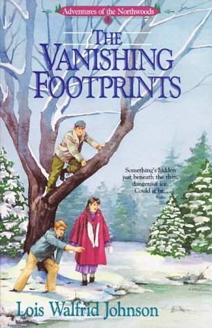 The Vanishing Footprints (Adventures of the Northwoods, #4)