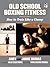 Old School Boxing Fitness: How to Train Like a Champ