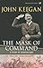 The Mask of Command: A Study of Generalship