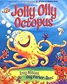 Jolly Olly Octopus by Tony Mitton