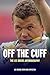 Off the Cuff: The Lee Briers Autobiography